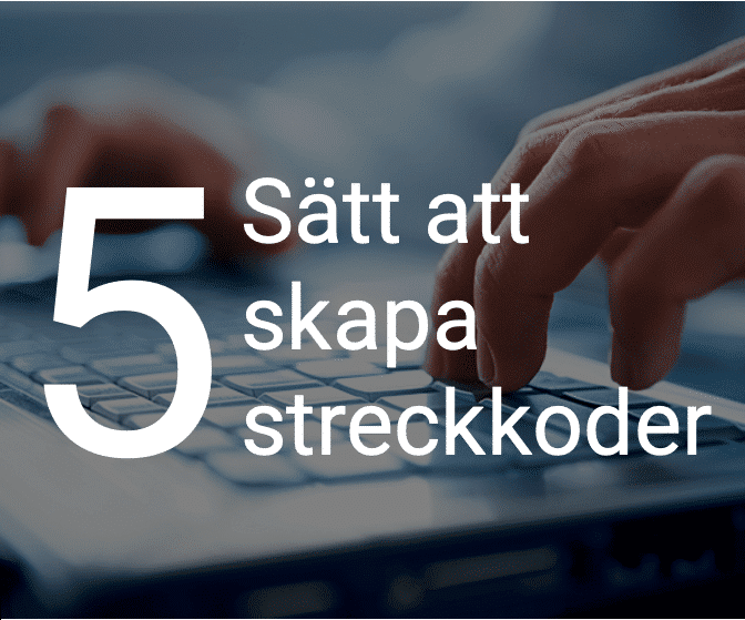 5 sätt att skapa streckkoder